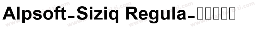 Alpsoft-Siziq Regula字体转换
